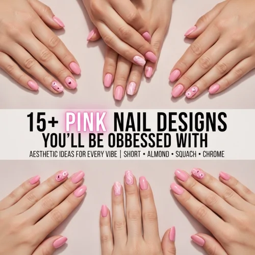 15+ Pink Nail Designs You'll Be Obsessed With: Aesthetic Ideas for Every Vibe