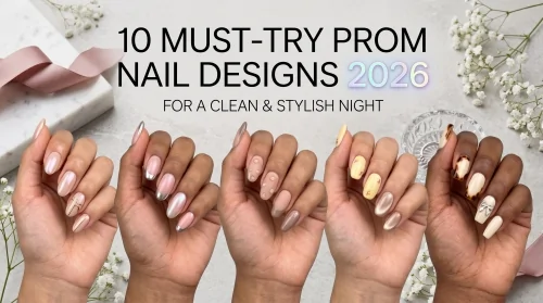 10 Must-Try Prom Nail Designs for a Clean & Stylish 2026